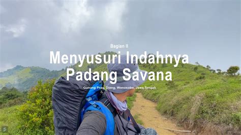 Pendakian GUNUNG PRAU Via WATES 2 YouTube