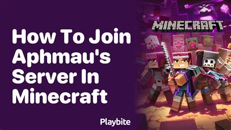 How To Join Aphmaus Server In Minecraft Playbite