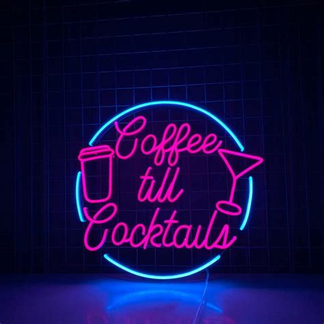 Handmadetneonsign Coffee Till Cocktails Neon Sign Cafe Neon Sign Cocktail Logo Neon Light