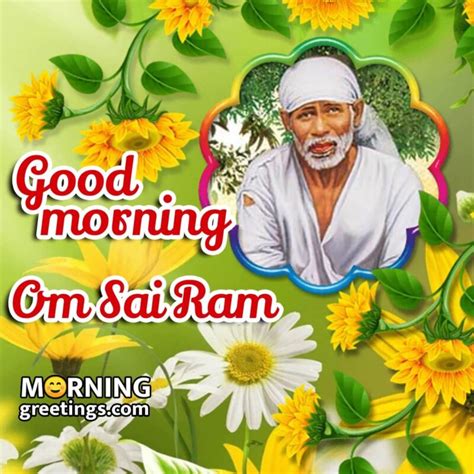 Outstanding Collection Of High Quality Om Sai Ram Good Morning