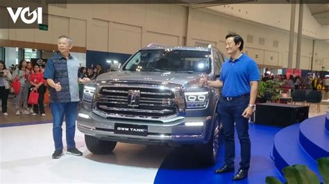 Debut Di Giias Tahun Lalu Gwm Hari Ini Resmi Luncurkan Harga Tank