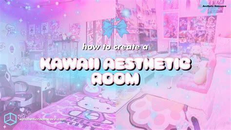 How to Create a Kawaii Aesthetic Room | Aesthetic Roomcore