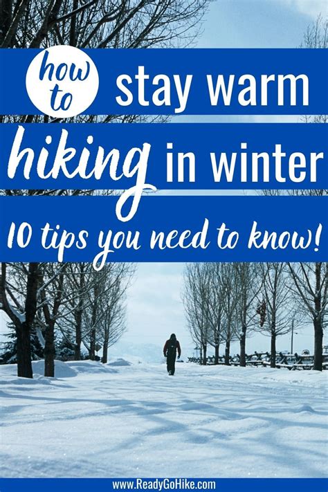 How To Stay Warm Hiking In Winter 10 Tips You Need To Know Hiking