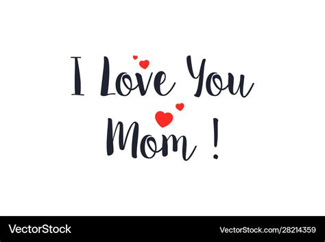 I Love You Mom Lettering Handwritten Calligraphy Vector Image