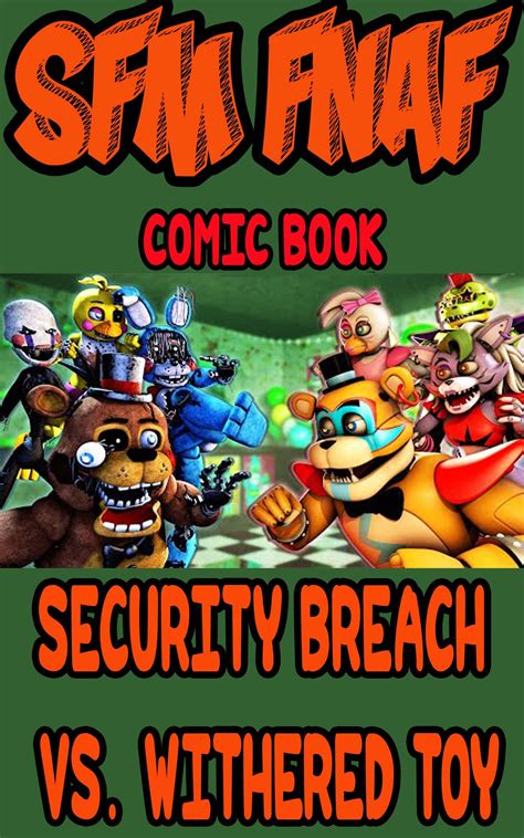 SFM FNAF Game Book Security Breach Vs Withered Toy By Cindy Cobb