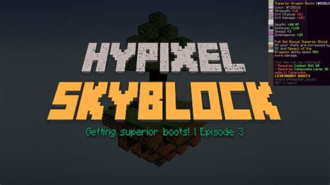 Getting Superior Boots Hypixel SKyblock Series Episode 3 YouTube