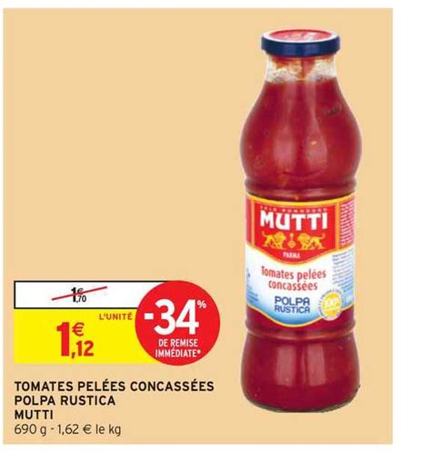 Promo Tomate Pelées Concassées Polpa Rustica Mutti 34 De Remise