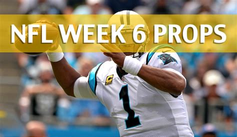 Nfl Week 6 Prop Bets And Player Props 2017 18 Season