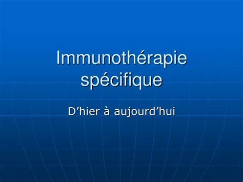 PPT Immunothérapie spécifique PowerPoint Presentation free download