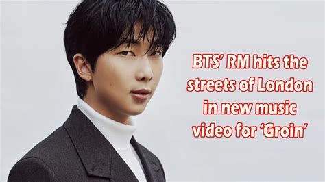 BTS RM Hits The Streets Of London In New Music Video For Groin YouTube