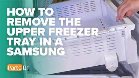 How To Replace The Upper Freezer Tray Part Da97 12641d In A Samsung Refrigerator Youtube