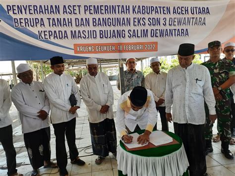 Pemkab Aceh Utara Serahkan Aset Untuk Masjid Besar Bujang Salim Media