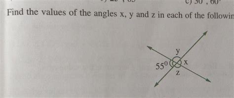 Find the values of the angles x y and z in each of the following 55⁰