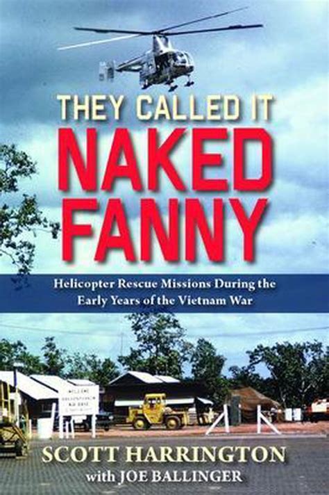 They Called It Naked Fanny Helicopter Rescue Missions During The Early