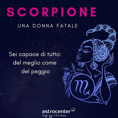 Caratteristiche Dello Scorpione Personalit Pregi E Difetti Con