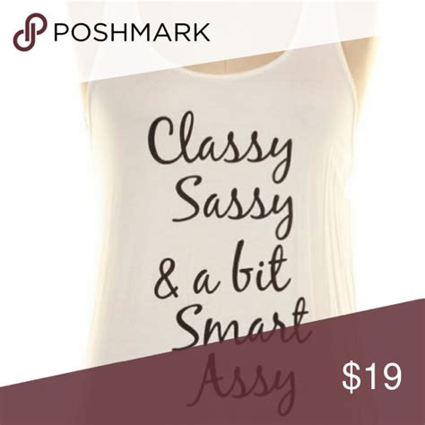 Classy Sassy And A Bit Smart Assy Tank