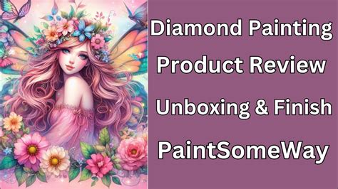 Diamond Painting Product Review Unboxing And Completion Paintsomeway