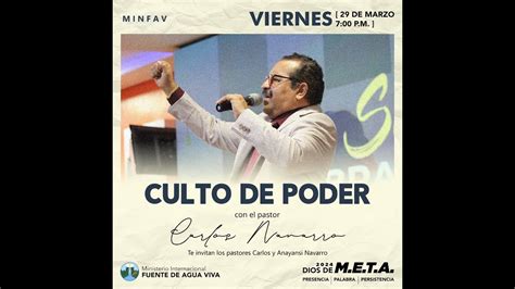 Culto De Poder Mision Vision Pasion Pastor Carlos Navarro Youtube