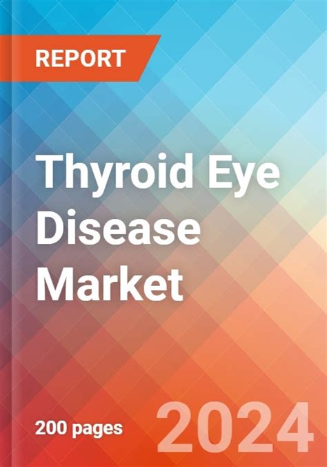 Thyroid Eye Disease Market Insight Epidemiology And Market Forecast