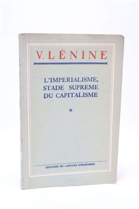 Lenine L Imp Rialisme Stade Supr Me Du Capitalisme Edition