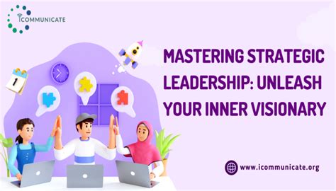 Mastering Strategic Leadership Empowering Vision