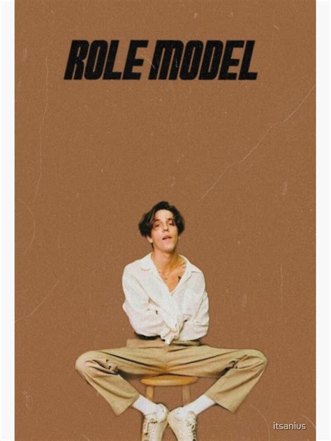 "Role model :)" Poster for Sale by itsanius | Redbubble