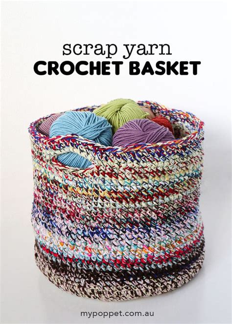 Scrap Yarn Crochet Basket Scrapbusting Idea My Poppet Makes