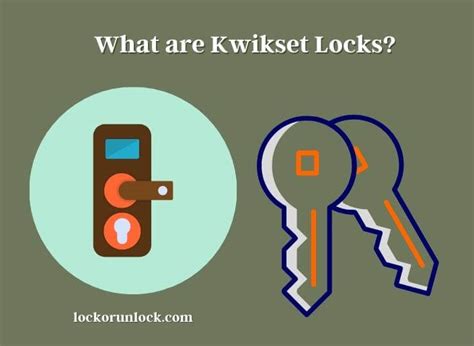 Are Kwikset Locks Good? Is It Reliable for Home Security? - Lock or Unlock