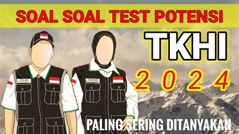 Soal Soal Test Potensi Tkhi Test Wawasan Kesehatan Haji Jawaban