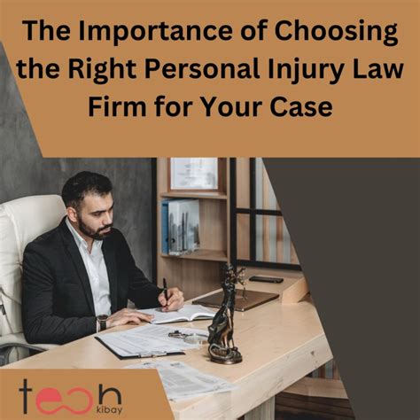 The Importance Of Choosing The Right Personal Injury Law Firm For Your