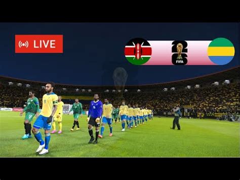 Match Gabon Vs Kenya En Direct Liminatoires De La Coupe Du Monde