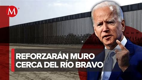 Joe Biden Ordena El Reforzar El Muro Fronterizo En Texas YouTube