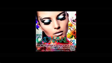 Sesion Carnaval Bruno Torres Dj Rajobos Dj Nev J Beren