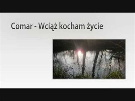 Andrzej Comar Wci Kocham Ycie Prod Mazgaj Youtube