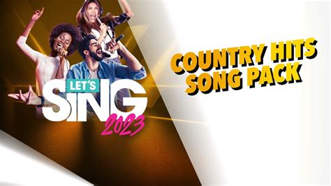 Let S Sing 2023 Country Hits Song Pack For Nintendo Switch Nintendo