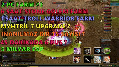 2 PC FARM 6 SAAT CZ STONE GOLEM TROLL WARRİOR MYTHRİL 7 UPGRADE