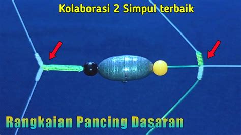 Cara Membuat Rangkaian Pancing Dasaran Terbaik Mata Kail Youtube