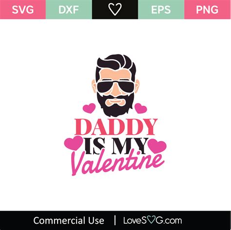 Daddy Is My Valentine Svg Cut File