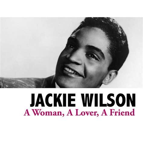 A Woman A Lover A Friend Album By Jackie Wilson Spotify