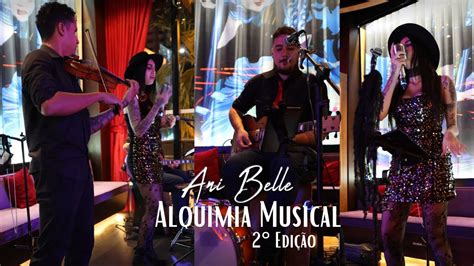 Ani Belle Alquimia Musical Edi O Elixir Restaurant Lounge