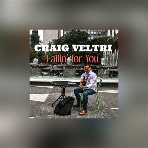 Fallin For You Single By Craig Veltri Spotify