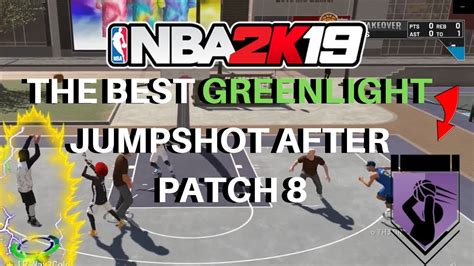 NBA 2K19 BEST GREENLIGHT JUMPSHOT AFTER PATCH 8 TURNED ME INTO THE BEST