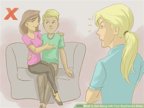 3 Ways To Get Along With Your Boyfriends Sister Wikihow