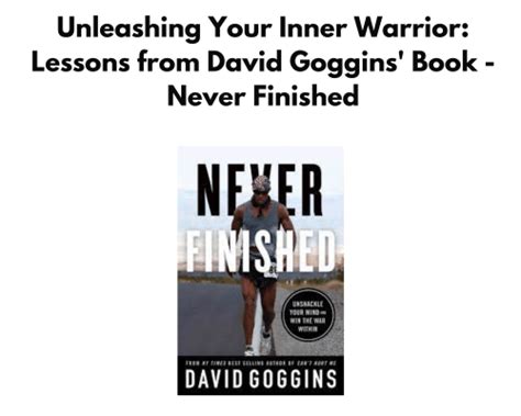 Unleashing Your Inner Warrior Lessons From David Goggins Book Never