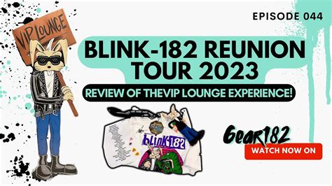 Blink Reunion Tour Vip Lounge Experience Youtube