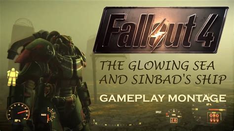 The Glowing Sea And Sinbads Ship Fallout 4 Montage Movie Rimsky