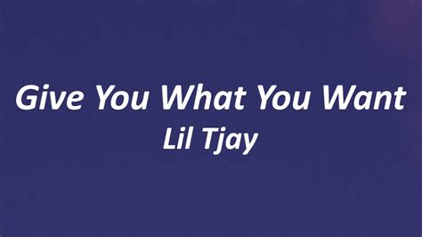 Lil Tjay Give You What You Want Lyrics YouTube