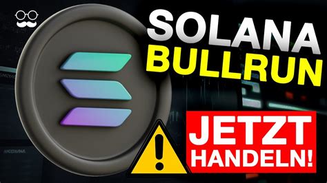 SOLANA STARTET BULLRUN EINSTIEG NICHT VERPASSEN Solana SOL