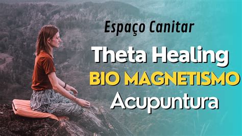 O Espa O Canitar Apresenta Os Benef Cios Do Theta Healing Bio