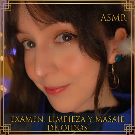 Asmr Masaje De Orejas Sin Guantes Limpieza Final Youtube Music